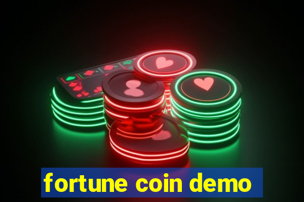 fortune coin demo